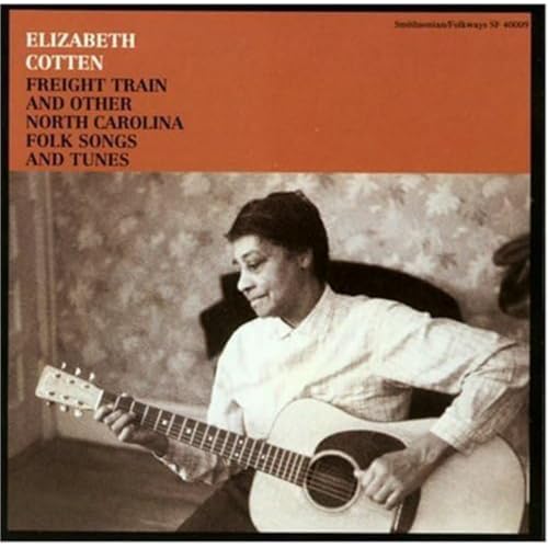 Elizabeth Cotten - Freight Train And Other North Carolina Folk Songs And image 1
