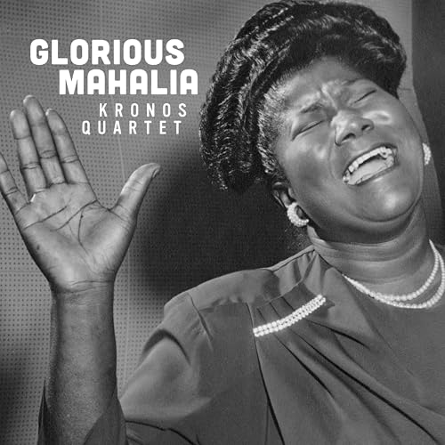 Kronos Quartet - Glorious Mahalia - cd