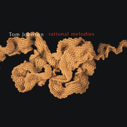 Tom Johnson - Rational Melodies - CD image 1