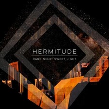 HERMITUDE - DARK NIGHT SWEET LIGHT - CD image 1
