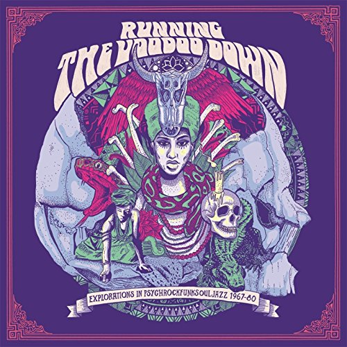 Various - Running The Voodoo Down (Explorations In Psychrockfunksoulja image 1