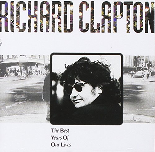 RICHARD CLAPTON - BEST YEARS OF OUR LIVES - CD image 1