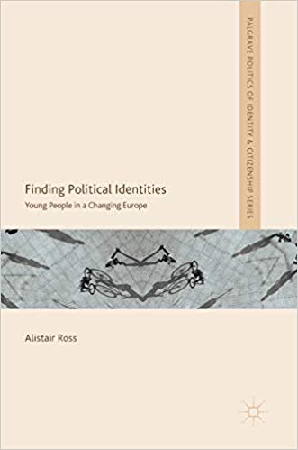 Finding Political Identities : Young People in a Changing Europe