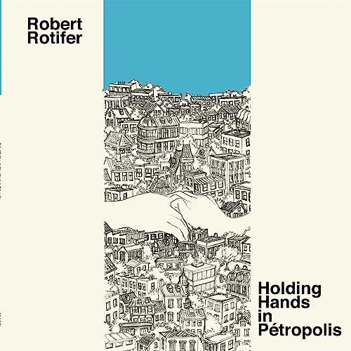 ROBERT ROTIFER - HOLDING HANDS IN PETROPOLIS - Vinyl Record image 1