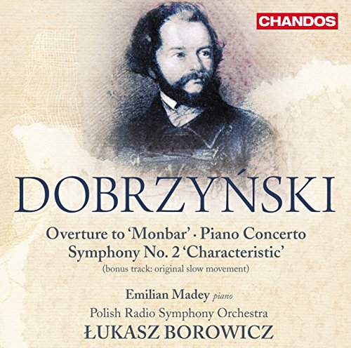 Ignacy Feliks Dobrzy - Overture to 'Monbar' / Piano Concerto / Sympho image 1