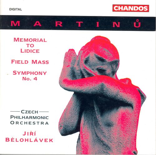 Bohuslav Martinů - Memorial To Lidice / Field Mass / Symphony No. 4 - image 1