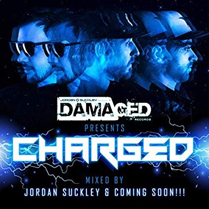 Jordan Suckley presents.. Damaged presents Charged