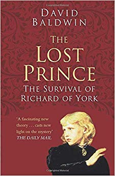 The Lost Prince: Classic Histories Series : The Survival of Richard of York