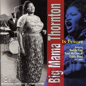 Big Mama Thornton - In Europe - CD image 1