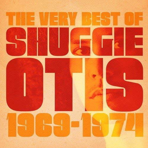 The Very Best Of Shuggie Otis - 1969-1974