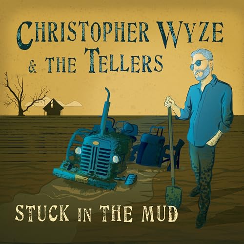 Christopher Wyze & T - Stuck in the Mud - CD image 1