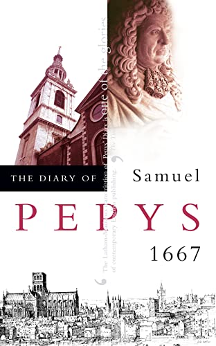 The Diary of Samuel Pepys: Volume VIII - 1667