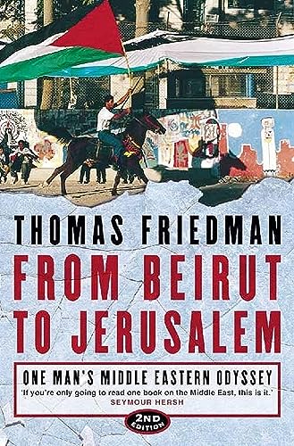 Thomas L. Friedman - From Beirut to Jerusalem : One Man's Middle E image 1