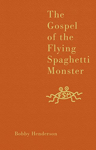Bobby Henderson - Gospel of the Flying Spaghetti Monster - Hardback image 1