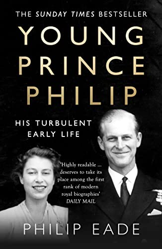 Philip Eade - Young Prince Philip : His Turbulent Early Life - Paperba image 1