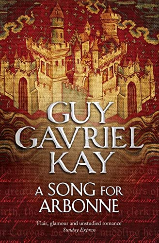 Guy Gavriel Kay - A Song for Arbonne - Paperback image 1