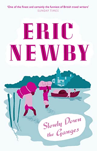 Eric Newby - Slowly Down the Ganges - Paperback image 1