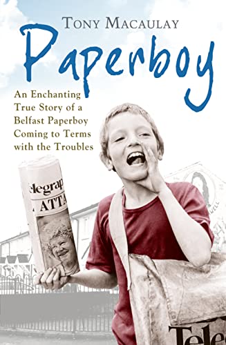 Tony Macaulay - Paperboy : An Enchanting True Story of a Belfast Paper image 1