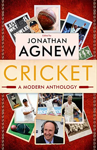 Jonathan Agnew - Cricket: A Modern Anthology - Hardback image 1