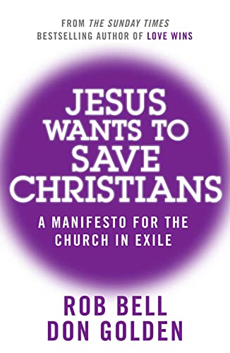 Bell - Jesus Wants to Save Christians: A Manifesto for the Church in E image 1