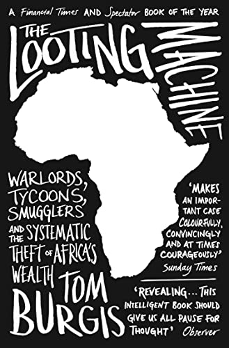 Tom Burgis - Looting Machine : Warlords, Tycoons, Smugglers and the Sy image 1