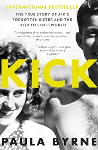 Paula Byrne - Kick : The True Story of Kick Kennedy, JFK's Forgott image 1