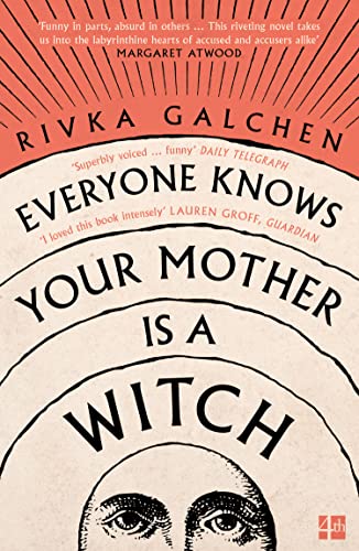 Rivka Galchen - Everyone Knows Your Mother is a Witch - Paperback image 1