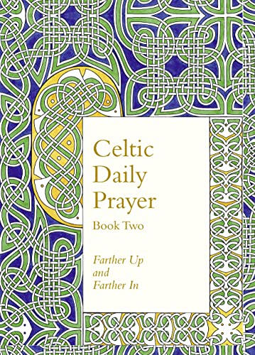 Northumbria Communit - Celtic Daily Prayer: Book Two : Farther Up and image 1