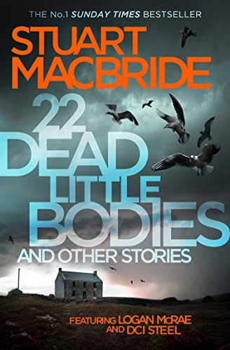 Stuart MacBride - 22 Dead Little Bodies and Other Stories - Paperback image 1