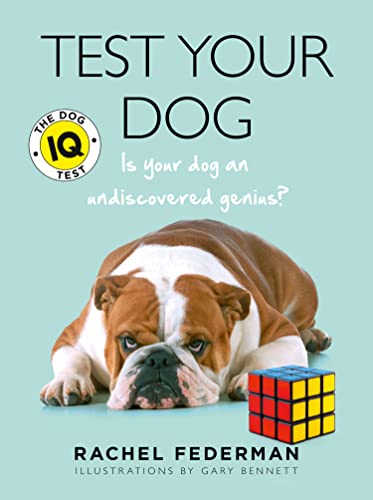 Rachel Federman - Test Your Dog : Is Your Dog an Undiscovered Genius? image 1