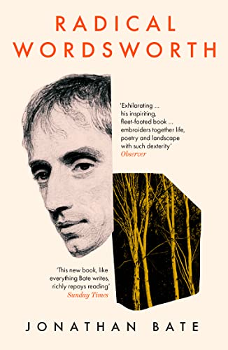 Jonathan Bate - Radical Wordsworth : The Poet Who Changed the World - image 1