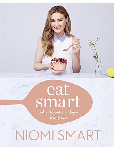 Niomi Smart - Eat Smart : What to Eat in a Day - Every Day - Hardback image 1