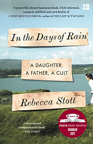Rebecca Stott - In the Days of Rain : Winner of the 2017 Costa Biograp image 1