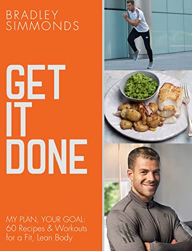 Bradley Simmonds - Get It Done : My Plan, Your Goal: 60 Recipes and Wo image 1