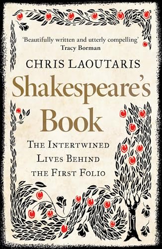 Chris Laoutaris - Shakespeare’s Book : The Intertwined Lives Behind image 1
