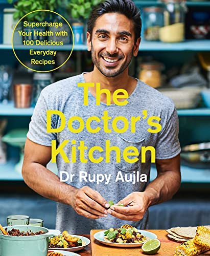 Rupy Aujla - Doctor's Kitchen: Supercharge your health with 100 de image 1