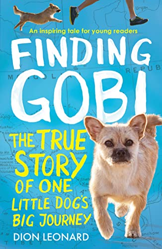 Dion Leonard - Finding Gobi (Younger Readers edition) : The True Story image 1