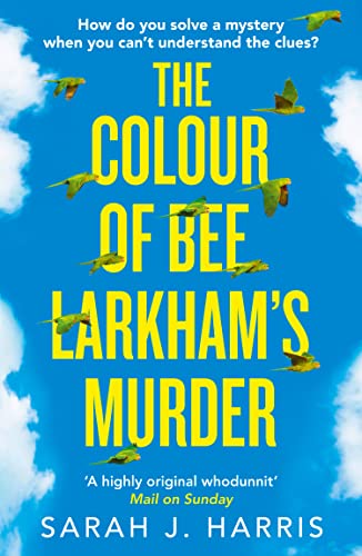 Sarah J. Harris - Colour of Bee Larkham's Murder - Paperback image 1