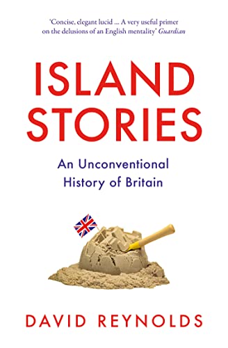 David Reynolds - Island Stories : An Unconventional History of Britain image 1
