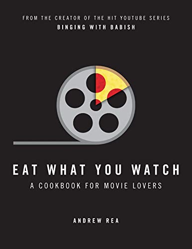 Andrew Rea - Eat What You Watch : A Cookbook for Movie Lovers - Hardba image 1