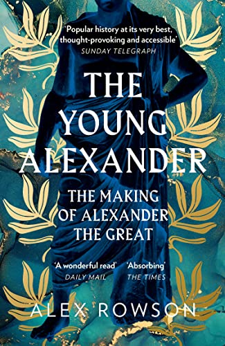 Alex Rowson - Young Alexander : The Making of Alexander the Great - Pa image 1