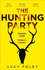 Lucy Foley - Hunting Party : Get Ready for the Most Gripping New Crime image 1