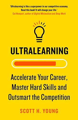 Scott H. Young - Ultralearning : Accelerate Your Career, Master Hard S image 1