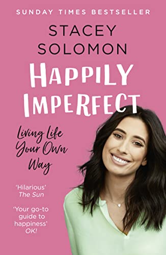 Stacey Solomon - Happily Imperfect : Living Life Your Own Way - Paperb image 1