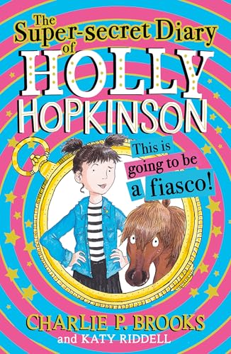 Charlie P. Brooks - Super-Secret Diary of Holly Hopkinson: This Is Goi image 1