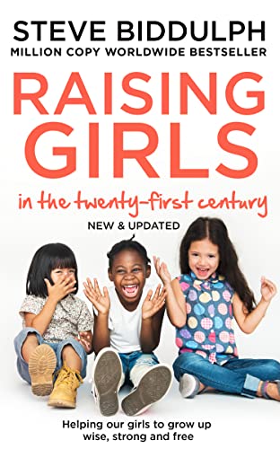 Steve Biddulph - Raising Girls in the 21st Century : Helping Our Girls image 1