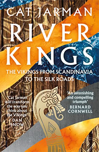 Cat Jarman - River Kings : The Vikings from Scandinavia to the Silk Ro image 1