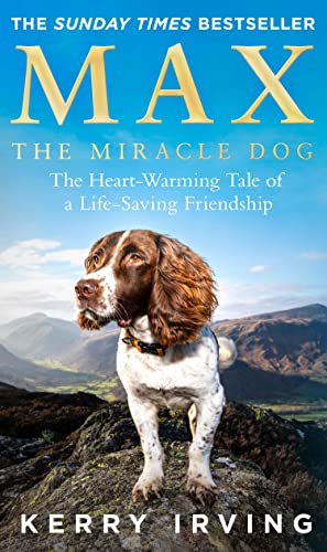 Kerry Irving - Max the Miracle Dog : The Heart-Warming Tale of a Life- image 1