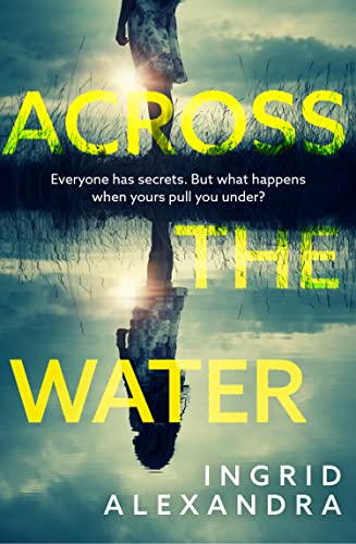 Ingrid Alexandra - Across the Water - Paperback