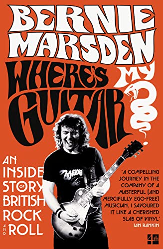 Bernie Marsden - Where's My Guitar? : An Inside Story of British R image 1